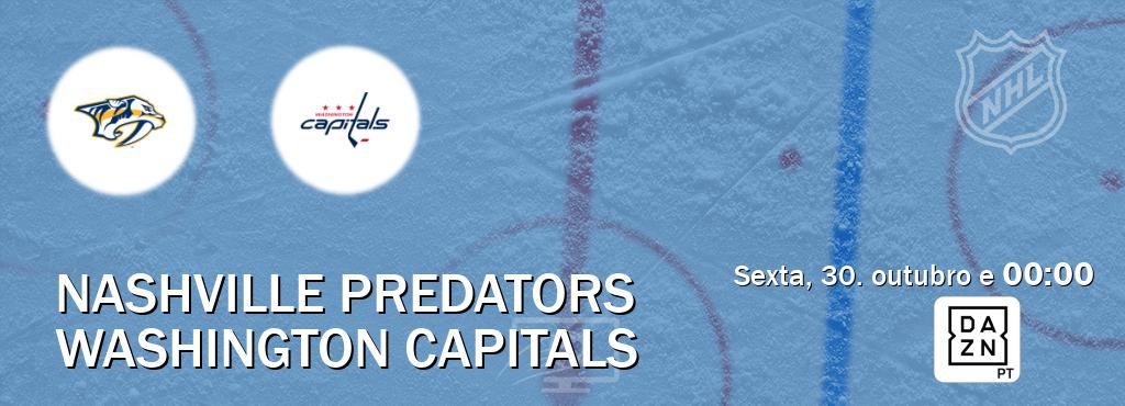 Jogo entre Nashville Predators e Washington Capitals tem emissão DAZN (sexta, 30. outubro e  00:00).