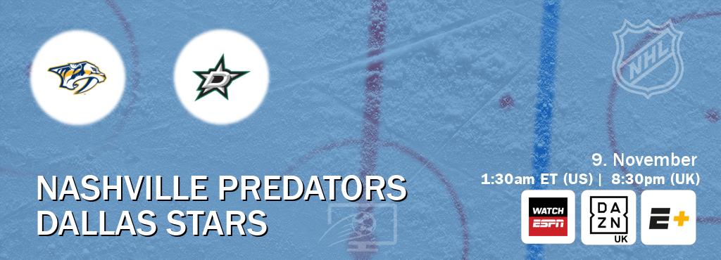 You can watch game live between Nashville Predators and Dallas Stars on WatchESPN(AU), DAZN UK(UK), ESPN+(US). You can watch game live between Nashville Predators and Dallas Stars on WatchESPN(AU), DAZN UK(UK), ESPN+(US).