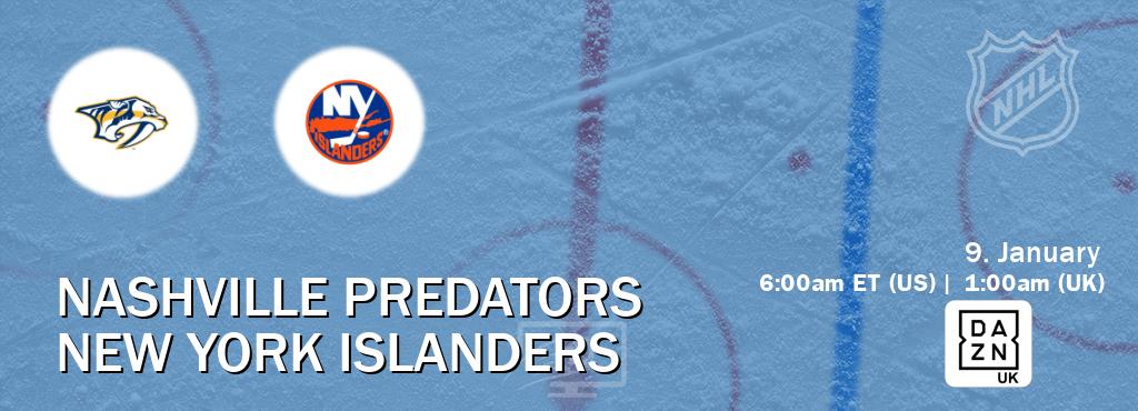 You can watch game live between Nashville Predators and New York Islanders on DAZN UK(UK).
