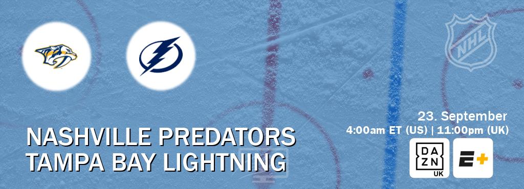 You can watch game live between Nashville Predators and Tampa Bay Lightning on DAZN UK(UK) and ESPN+(US). You can watch game live between Nashville Predators and Tampa Bay Lightning on DAZN UK(UK) and ESPN+(US).