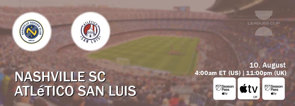 You can watch game live between Nashville SC and Atlético San Luis on MLS Season Pass, Apple TV(UK), MLS Season Pass(US). You can watch game live between Nashville SC and Atlético San Luis on MLS Season Pass, Apple TV(UK), MLS Season Pass(US).
