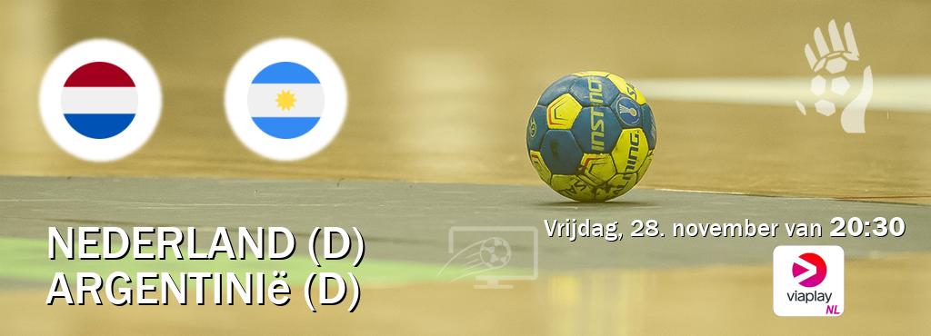 Wedstrijd tussen Nederland (D) en Argentinië (D) live op tv bij Viaplay Nederland (vrijdag, 28. november van  20:30).