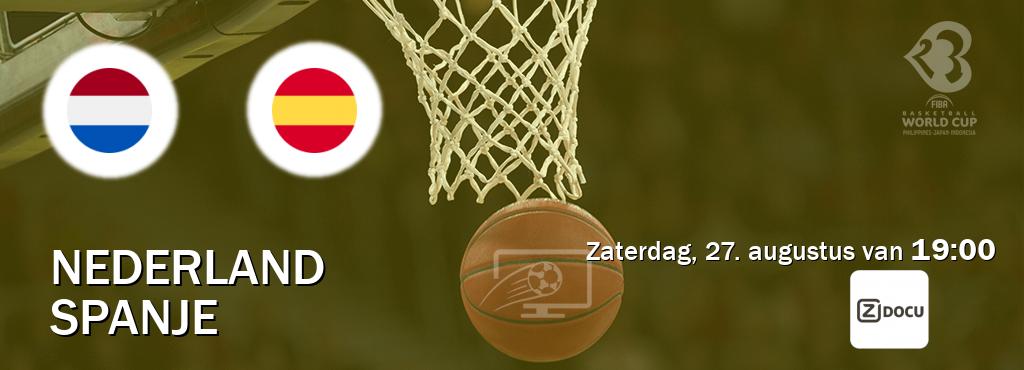 Wedstrijd tussen Nederland en Spanje live op tv bij Ziggo Docu (zaterdag, 27. augustus van  19:00).