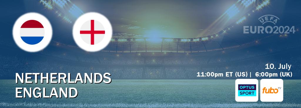 You can watch game live between Netherlands and England on Optus sport(AU) and fuboTV(US).