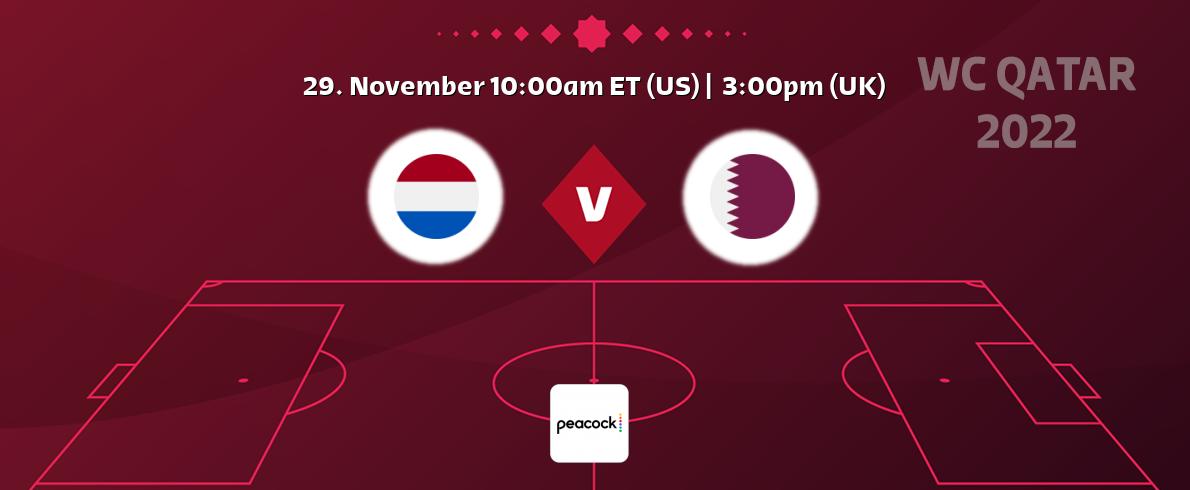 You can watch game live between Netherlands and Qatar on Peacock.