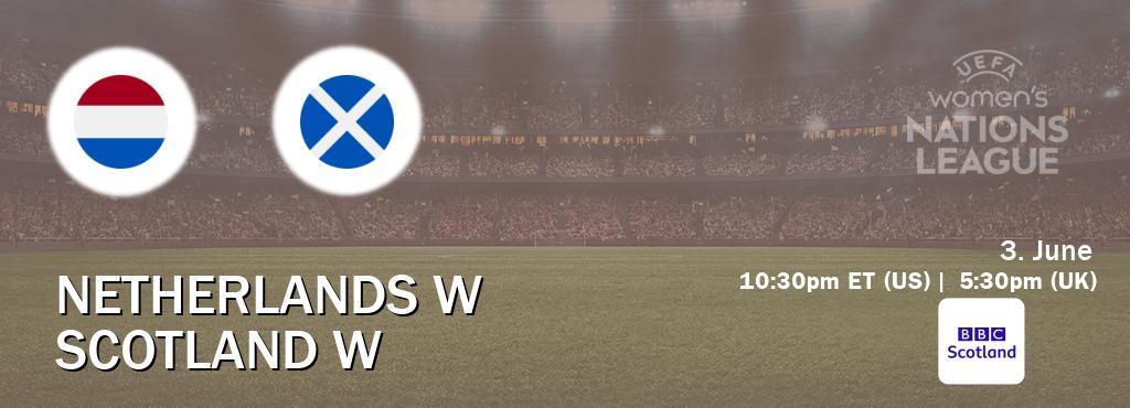 You can watch game live between Netherlands W and Scotland W on BBC Scotland(UK).