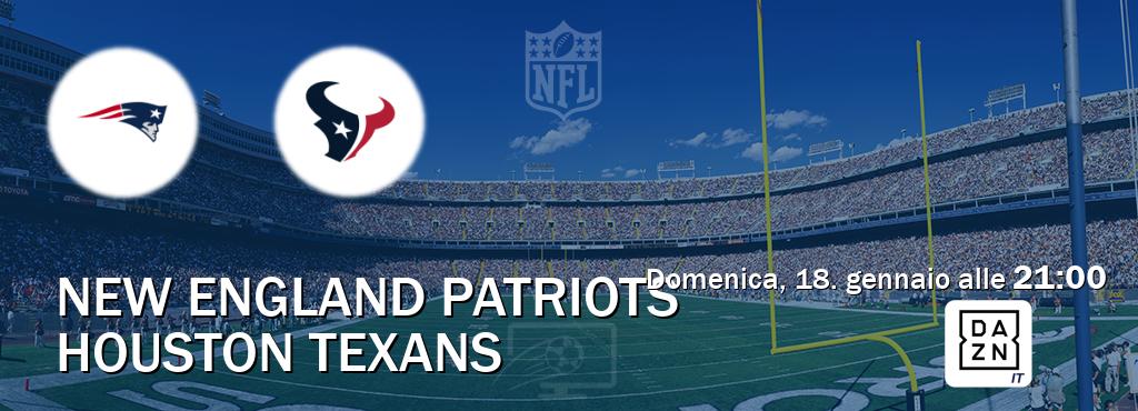 Il match New England Patriots - Houston Texans sarà trasmesso in diretta TV su DAZN Italia (ore 21:00)