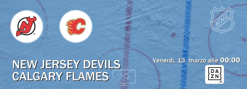 Il match New Jersey Devils - Calgary Flames sarà trasmesso in diretta TV su DAZN Italia (ore 00:00)