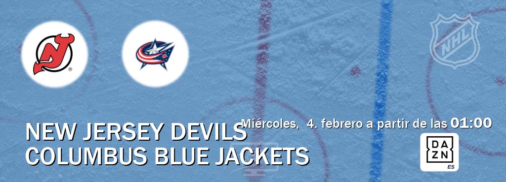 El partido entre New Jersey Devils y Columbus Blue Jackets será retransmitido por DAZN España (miércoles,  4. febrero a partir de las  01:00).