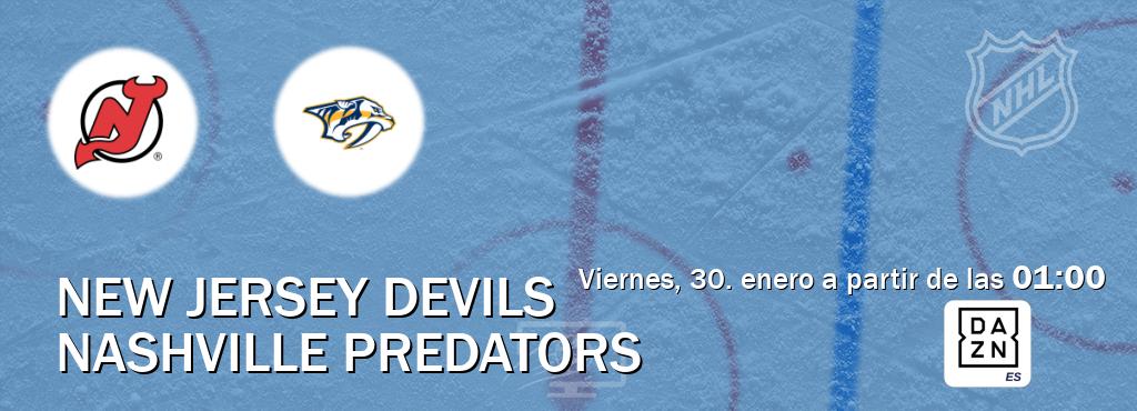El partido entre New Jersey Devils y Nashville Predators será retransmitido por DAZN España (viernes, 30. enero a partir de las  01:00).