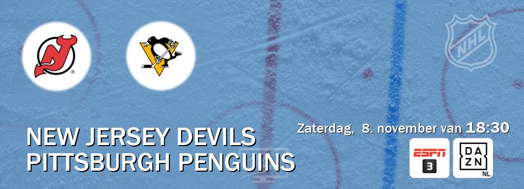 Wedstrijd tussen New Jersey Devils en Pittsburgh Penguins live op tv bij ESPN 3, DAZN (zaterdag, 8. november van 18:30). Wedstrijd tussen New Jersey Devils en Pittsburgh Penguins live op tv bij ESPN 3, DAZN (zaterdag, 8. november van 18:30).