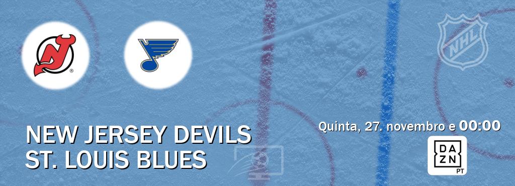 Jogo entre New Jersey Devils e St. Louis Blues tem emissão DAZN (quinta, 27. novembro e  00:00).