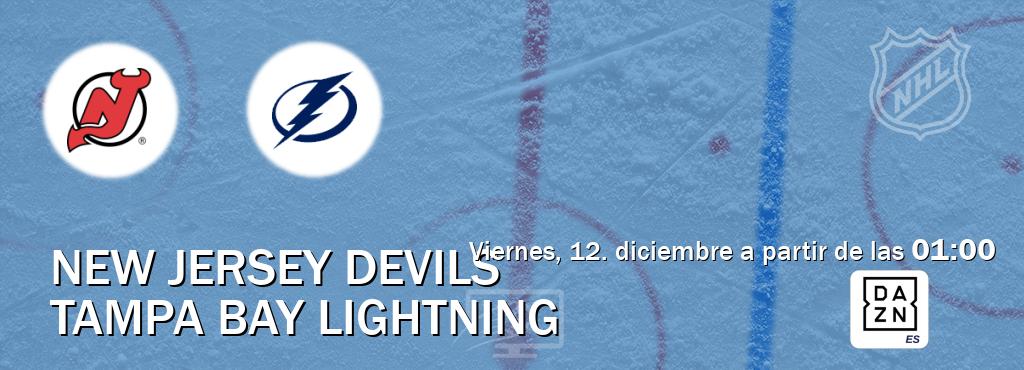 El partido entre New Jersey Devils y Tampa Bay Lightning será retransmitido por DAZN España (viernes, 12. diciembre a partir de las  01:00).