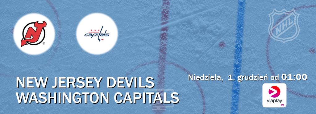 Gra między New Jersey Devils i Washington Capitals transmisja na żywo w Viaplay Polska (niedziela,  1. grudzień od  01:00).