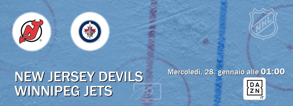 Il match New Jersey Devils - Winnipeg Jets sarà trasmesso in diretta TV su DAZN Italia (ore 01:00)