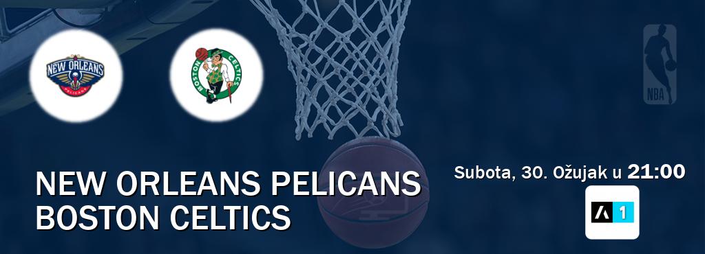 Izravni prijenos utakmice New Orleans Pelicans i Boston Celtics pratite uživo na Arena Sport 1 (Subota, 30. Ožujak u  21:00).