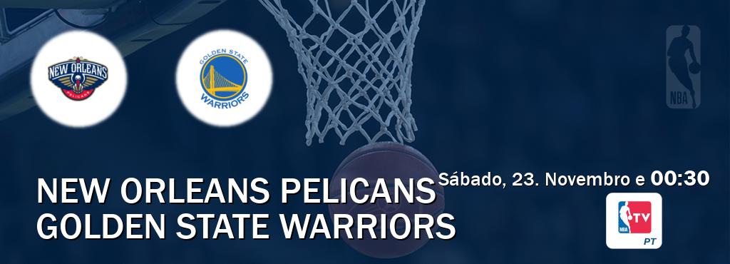 Jogo entre New Orleans Pelicans e Golden State Warriors tem emissão NBA TV (Sábado, 23. Novembro e  00:30).