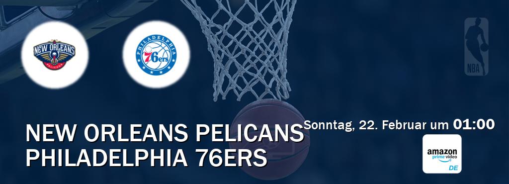 Das Spiel zwischen New Orleans Pelicans und Philadelphia 76ers wird am Sonntag, 22. Februar um  01:00, live vom Amazon Prime DE übertragen.