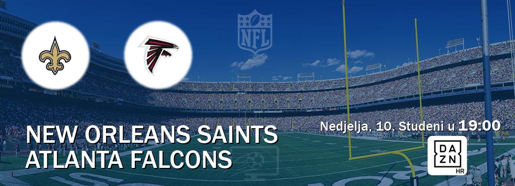 Izravni prijenos utakmice New Orleans Saints i Atlanta Falcons pratite uživo na DAZN (Nedjelja, 10. Studeni u  19:00).