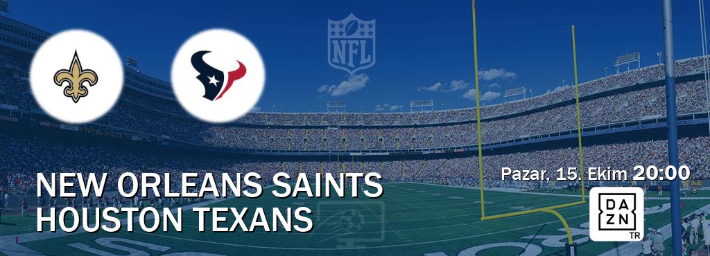 Karşılaşma New Orleans Saints - Houston Texans DAZN'den canlı yayınlanacak (Pazar, 15. Ekim  20:00).