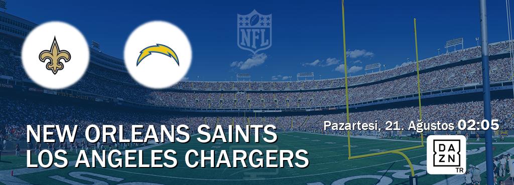 Karşılaşma New Orleans Saints - Los Angeles Chargers DAZN'den canlı yayınlanacak (Pazartesi, 21. Ağustos  02:05).
