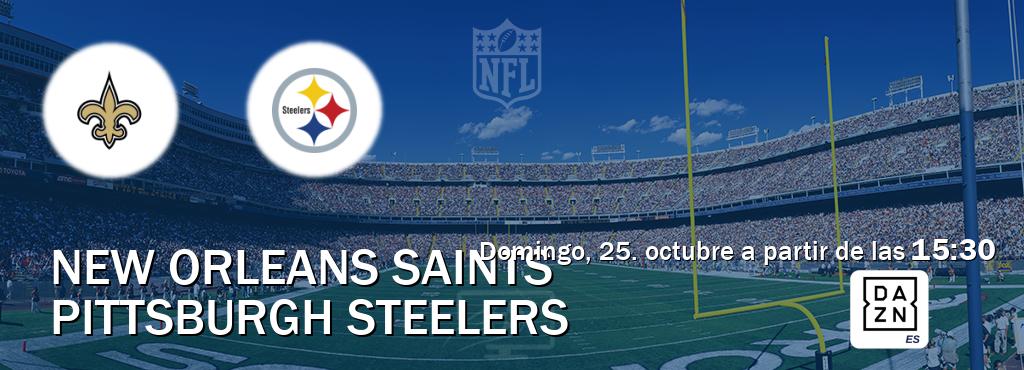 El partido entre New Orleans Saints y Pittsburgh Steelers será retransmitido por DAZN España (domingo, 25. octubre a partir de las 15:30). El partido entre New Orleans Saints y Pittsburgh Steelers será retransmitido por DAZN España (domingo, 25. octubre a partir de las 15:30).