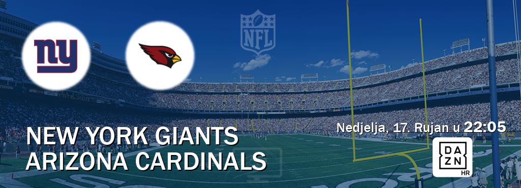 Izravni prijenos utakmice New York Giants i Arizona Cardinals pratite uživo na DAZN (Nedjelja, 17. Rujan u  22:05).