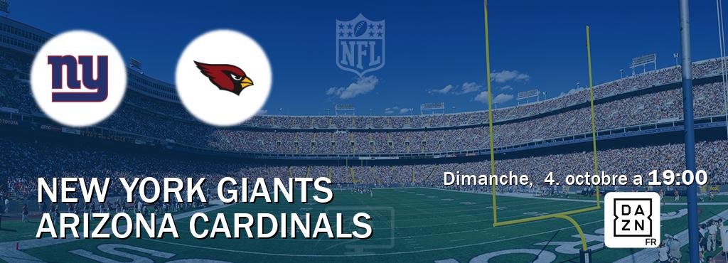 Match entre New York Giants et Arizona Cardinals en direct à la DAZN (dimanche, 4. octobre a 19:00). Match entre New York Giants et Arizona Cardinals en direct à la DAZN (dimanche, 4. octobre a 19:00).