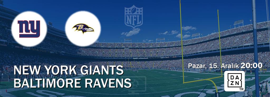 Karşılaşma New York Giants - Baltimore Ravens DAZN'den canlı yayınlanacak (Pazar, 15. Aralık  20:00).