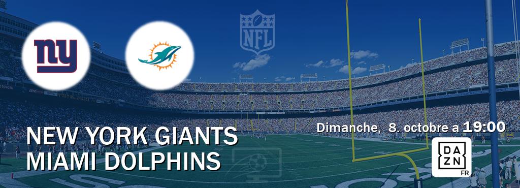Match entre New York Giants et Miami Dolphins en direct à la DAZN (dimanche,  8. octobre a  19:00).