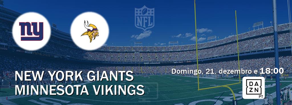 Jogo entre New York Giants e Minnesota Vikings tem emissão DAZN (domingo, 21. dezembro e  18:00).