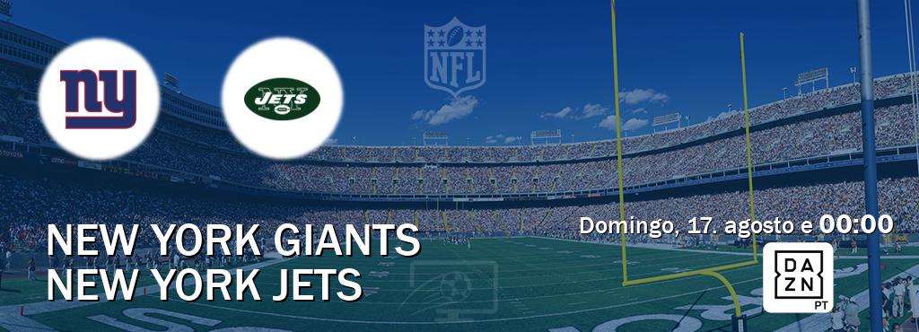 Jogo entre New York Giants e New York Jets tem emissão DAZN (domingo, 17. agosto e  00:00).