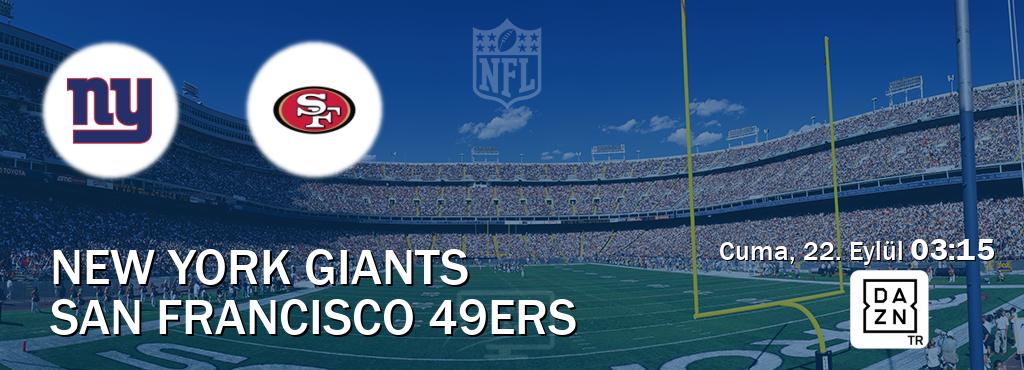 Karşılaşma New York Giants - San Francisco 49ers DAZN'den canlı yayınlanacak (Cuma, 22. Eylül  03:15).