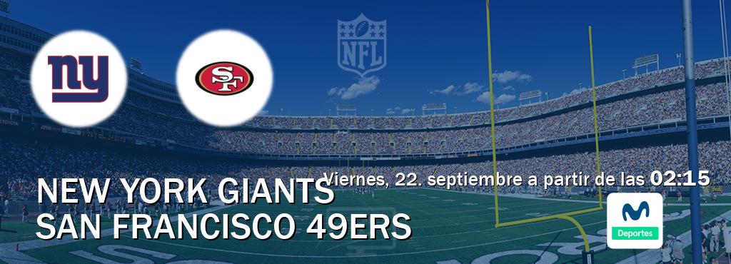 El partido entre New York Giants y San Francisco 49ers será retransmitido por Movistar Deportes (viernes, 22. septiembre a partir de las  02:15).