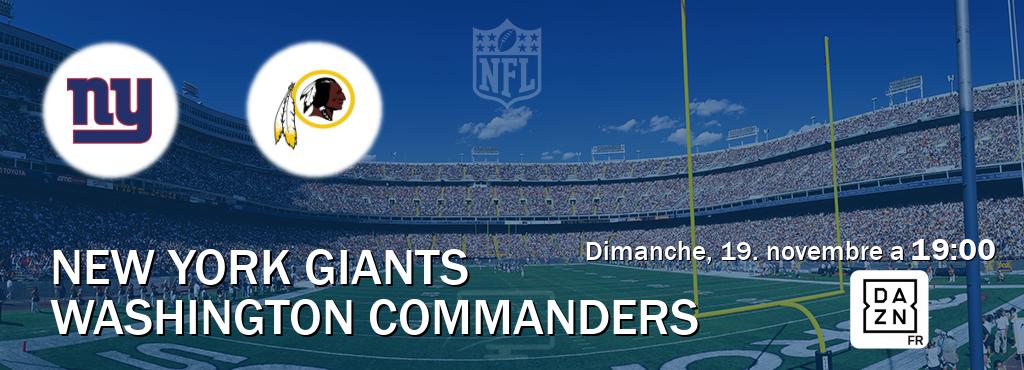 Match entre New York Giants et Washington Commanders en direct à la DAZN (dimanche, 19. novembre a  19:00).