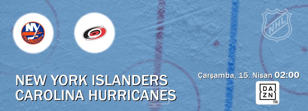 Karşılaşma New York Islanders - Carolina Hurricanes DAZN'den canlı yayınlanacak (Çarşamba, 15. Nisan  02:00).