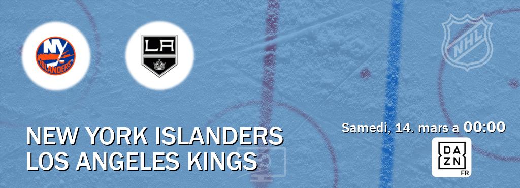 Match entre New York Islanders et Los Angeles Kings en direct à la DAZN (samedi, 14. mars a  00:00).