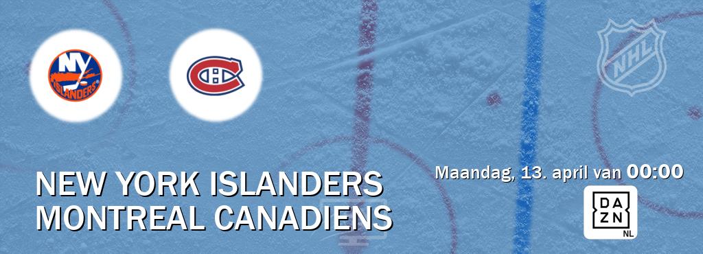 Wedstrijd tussen New York Islanders en Montreal Canadiens live op tv bij DAZN (maandag, 13. april van  00:00).