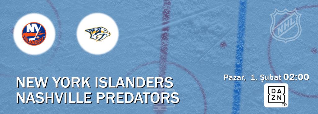 Karşılaşma New York Islanders - Nashville Predators DAZN'den canlı yayınlanacak (Pazar,  1. Şubat  02:00).