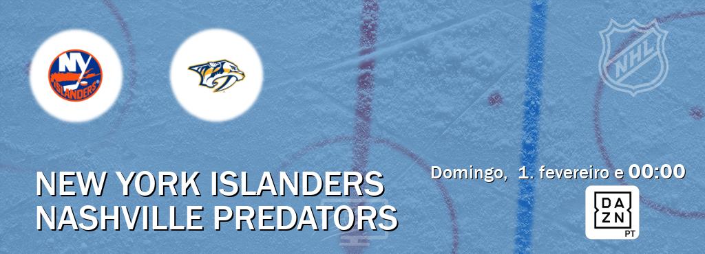 Jogo entre New York Islanders e Nashville Predators tem emissão DAZN (domingo,  1. fevereiro e  00:00).