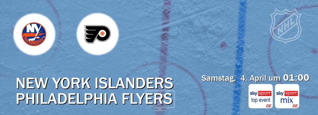 Das Spiel zwischen New York Islanders und Philadelphia Flyers wird am Samstag,  4. April um  01:00, live vom Sky Sport Top Event und Sky Sport Mix übertragen.