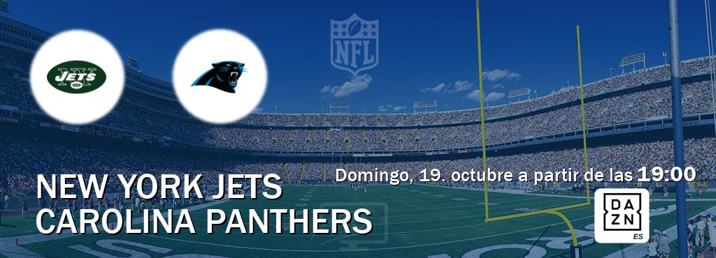 El partido entre New York Jets y Carolina Panthers será retransmitido por DAZN España (domingo, 19. octubre a partir de las 19:00). El partido entre New York Jets y Carolina Panthers será retransmitido por DAZN España (domingo, 19. octubre a partir de las 19:00).