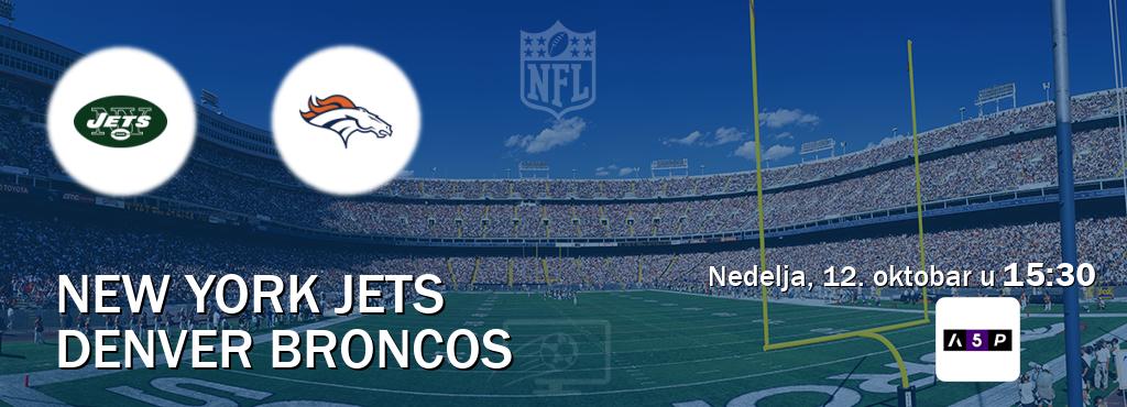 Izravni prijenos utakmice New York Jets i Denver Broncos pratite uživo na Arena Premium 5 (nedelja, 12. oktobar u 15:30). Izravni prijenos utakmice New York Jets i Denver Broncos pratite uživo na Arena Premium 5 (nedelja, 12. oktobar u 15:30).