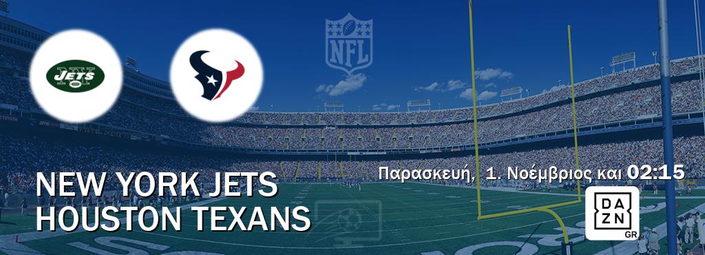 Παρακολουθήστ ζωντανά New York Jets - Houston Texans από το DAZN (02:15).