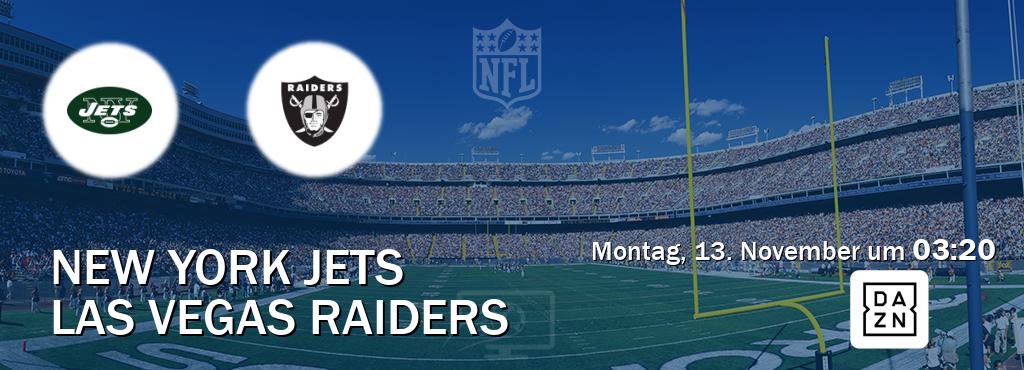 Das Spiel zwischen New York Jets und Las Vegas Raiders wird am Montag, 13. November um  03:20, live vom DAZN übertragen.