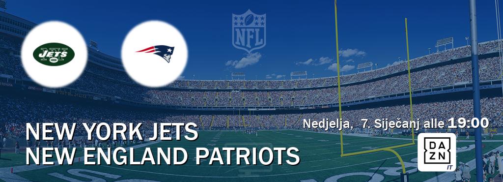 Il match New York Jets - New England Patriots sarà trasmesso in diretta TV su DAZN Italia (ore 19:00)