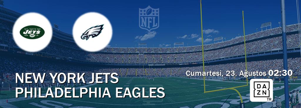Karşılaşma New York Jets - Philadelphia Eagles DAZN'den canlı yayınlanacak (Cumartesi, 23. Ağustos  02:30).
