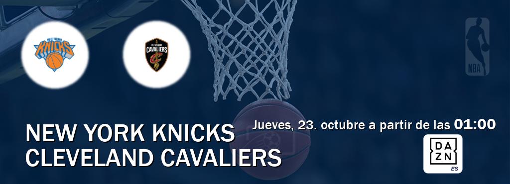 El partido entre New York Knicks y Cleveland Cavaliers será retransmitido por DAZN España (jueves, 23. octubre a partir de las 01:00). El partido entre New York Knicks y Cleveland Cavaliers será retransmitido por DAZN España (jueves, 23. octubre a partir de las 01:00).