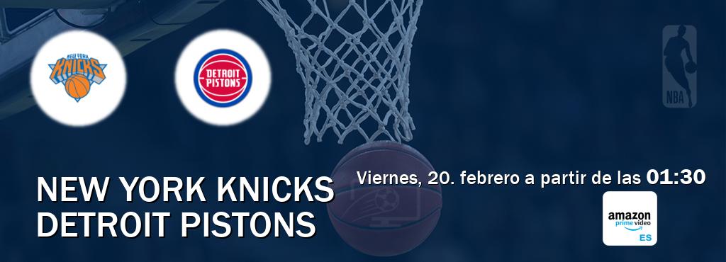 El partido entre New York Knicks y Detroit Pistons será retransmitido por Amazon Prime ES (viernes, 20. febrero a partir de las  01:30).