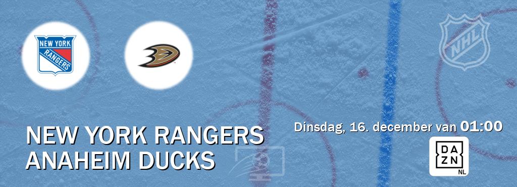 Wedstrijd tussen New York Rangers en Anaheim Ducks live op tv bij DAZN (dinsdag, 16. december van 01:00). Wedstrijd tussen New York Rangers en Anaheim Ducks live op tv bij DAZN (dinsdag, 16. december van 01:00).